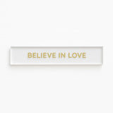 Barra decorativa em acrílico - Believe in love - Incomum Oficial