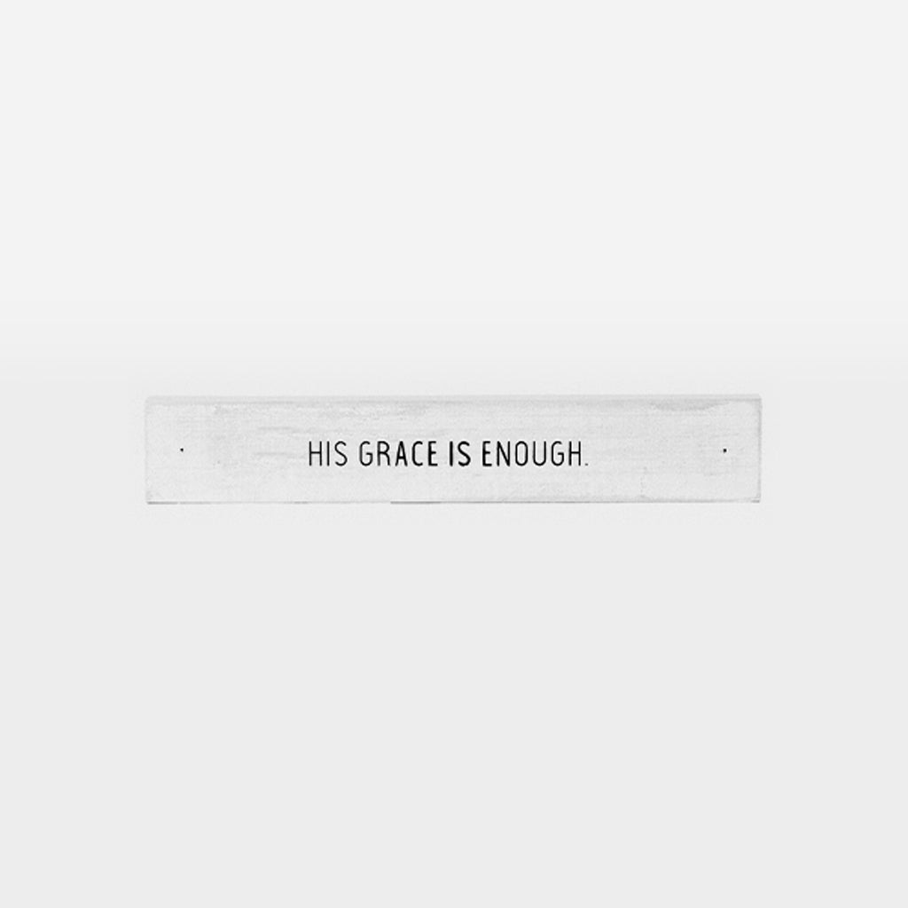 Frase decorativa em madeira - His grace - 30cmx5cm - Incomum Oficial