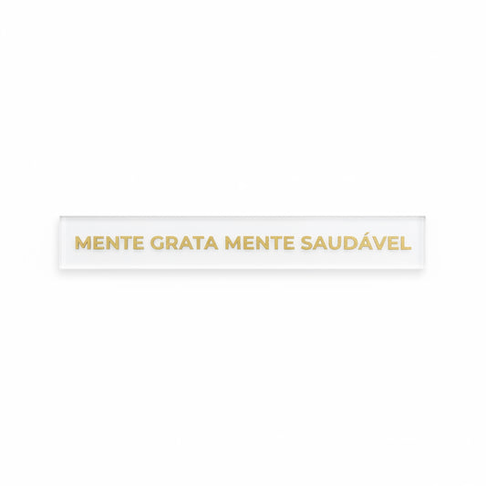 Barra decorativa em acrílico  - Mente grata, mente saudável