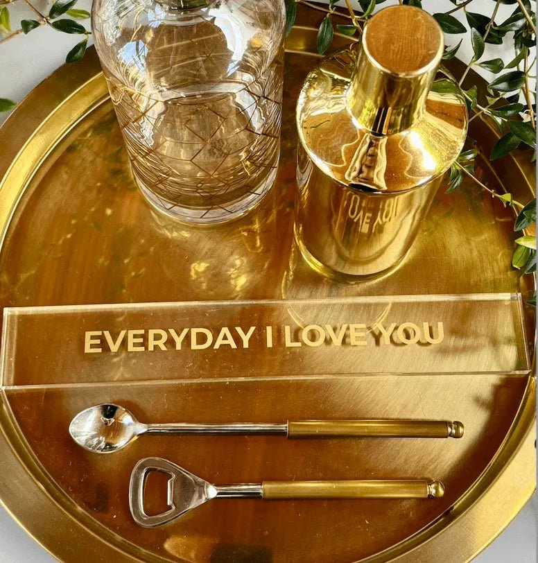 Barra decorativa em acrílico - Everyday I love you - Incomum Oficial
