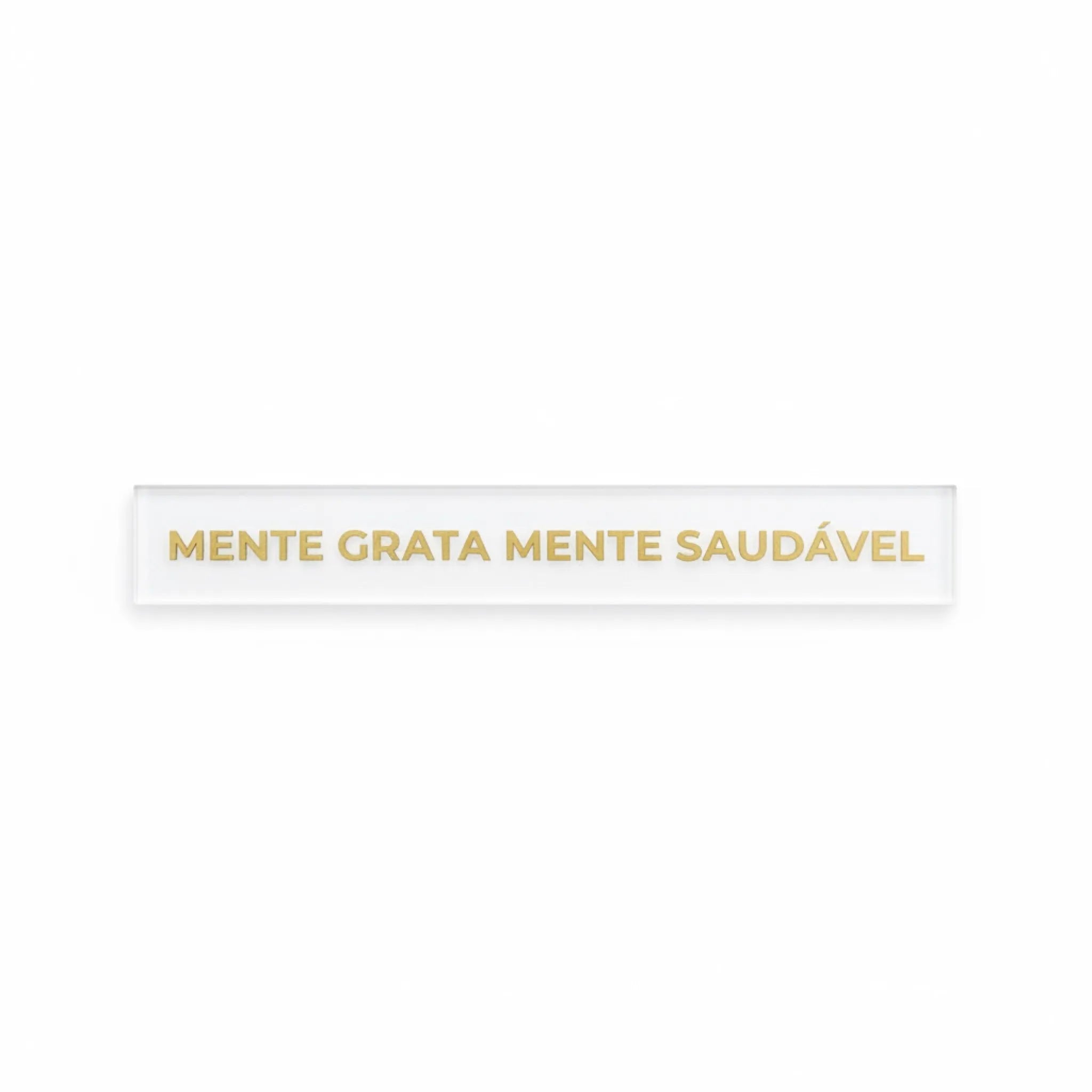 Barra decorativa em acrílico - Mente grata, mente saudável - Incomum Oficial
